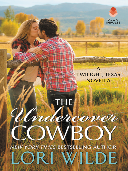 Title details for The Undercover Cowboy by Lori Wilde - Available